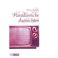 Paradiesische Aussichten