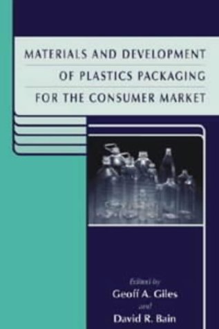 Materials and Development of Plastics Packaging for the Consumer Market: Part 2 (Sheffield packaging technology)
