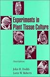 Experiments in Plant Tissue Culture