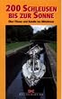 200 Schleusen bis zur Sonne - �ber Fl�sse und Kan�le ins Mittelmeer [VHS]