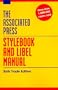 The Associated Press Stylebook and Libel Manual: Including Guidelines on Photo Captions, Filing the Wire, Proofreaders' Marks, Copyright