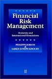 Financial Risk Management: Domestic and International Dimensions