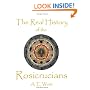 The Real History Of The Rosicrucians