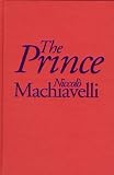 The Prince (Rethinking the Western Tradition)