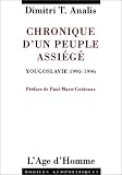 Chronique d'un peuple assi�g�, Yougoslavie 1993-1996