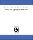 Repertory to Hering\'s Condensed materia medica, published by the Homoeopathic Medical Society of Pennsylvania