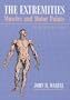 Extremities: Muscles and Motor Points