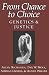 From Chance to Choice: Genetics and Justice