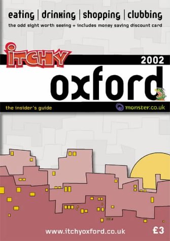 City Travel Guides Discounted  Books : Itchy Insider's Guide to Oxford 2002 (Itchy City Guides)