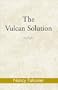 The Vulcan Solution