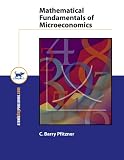 Mathematical Fundamentals of Microeconomics