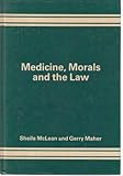 Medicine, morals and the law