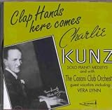 Music : Clap Hands Here Comes Charlie Kunz