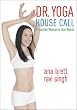 Yoga House Call - Ana Brett & Ravi Singh