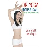 Yoga House Call - Ana Brett & Ravi Singh ~ Ana Brett & Ravi Singh