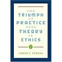 The Triumph of Practice over Theory in Ethics