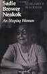 Sadie Brower Neakok: An Inupiaq Woman