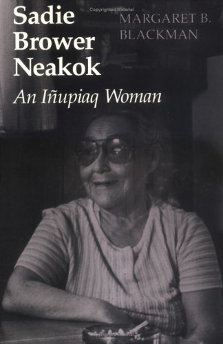 Sadie Brower Neakok: An Iñupiaq Woman