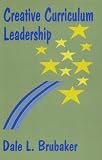 Creative Curriculum Leadership