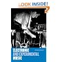 Electronic and Experimental Music: Pioneers in Technology and Composition (Media and Popularculture)