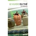 Le guide du th� � Paris