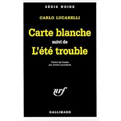 Carte blanche, suivi de "L'Et� trouble"