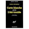 Carte blanche, suivi de "L'Et� trouble"