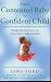 From Contented Baby to Confident Child