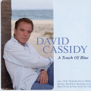 DAVID CASSIDY - A Touch Of Blue - Zortam Music