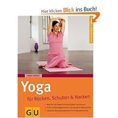 Yoga f�r R�cken, Schulter und Nacken (GU Ratgeber Fitness)