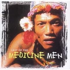 Last of the Medicine Men