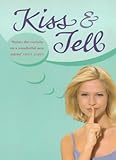 Kiss and tell