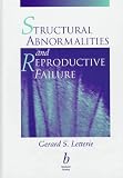Review Blackwell Scientific Publications Ltd  / Structural Abnormalities and Reproductive Failure: Effective Techniques for Diagnosis and Management