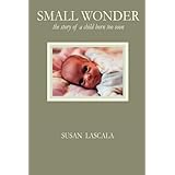 small wonder the story of a child born too soon