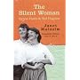 The Silent Woman: Sylvia Plath and Ted Hughes
