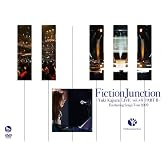 FictionJunction~Yuki Kajiura LIVE vol.#4 PART II~ Everlasting Songs Tour 2009 [DVD]
