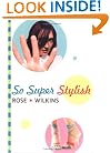 So Super Stylish