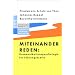 Miteinander reden: Kommunikationspsychologie f�r F�hrungskr�fte: Miteinander reden: Praxis. Herausgegeben von Friedemann Schulz von Thun