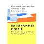 Miteinander reden. Kommunikationspsychologie f�r F�hrungskr�fte: Miteinander reden: Praxis