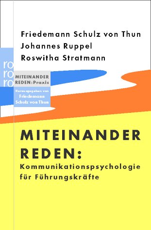 Buch - Cover Miteinander reden: Kommunikationspsychologie für Führungskräfte: Miteinander reden: Praxis. Herausgegeben von Friedemann Schulz von Thun - Friedemann Schulz von Thun - rororo