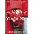 The Myth of You and Me: A Novel