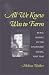 Book All We Knew Was to Farm: Rural Women in the Upcountry South, 1919-1941 (Revisiting Rural America)
