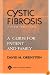 Cystic Fibrosis: A Guide for Patient and Family