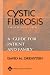 Books : Cystic Fibrosis: A Guide for Patient and Family