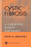 Cystic Fibrosis: A Guide for Patient and Family