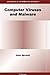 Computer Viruses and Malware (Advances in Information Security)
