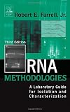 RNA Methodologies, Third Edition: A Laboratory Guide for Isolation and Characterization