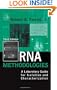 RNA Methodologies, Third Edition: A Laboratory Guide for Isolation and Characterization