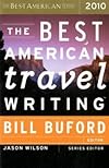 The Best American Travel Writing 2010 (The Best American Series (R))