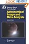 Astronomical Image and Data Analysis (Astronomy and Astrophysics Library)
